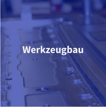 Werkzeugbau